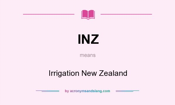 What does INZ mean? It stands for Irrigation New Zealand