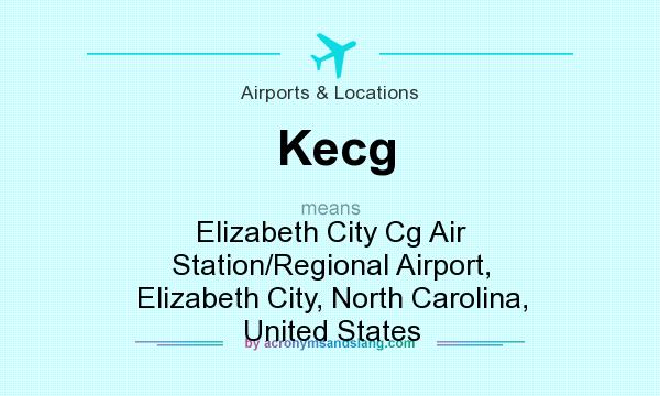 What does Kecg mean? It stands for Elizabeth City Cg Air Station/Regional Airport, Elizabeth City, North Carolina, United States