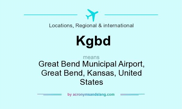 What does Kgbd mean? It stands for Great Bend Municipal Airport, Great Bend, Kansas, United States