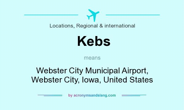 What does Kebs mean? It stands for Webster City Municipal Airport, Webster City, Iowa, United States