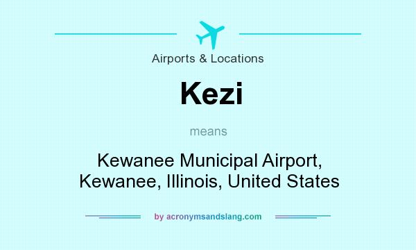 What does Kezi mean? It stands for Kewanee Municipal Airport, Kewanee, Illinois, United States