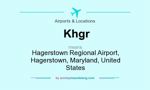 What does Khgr mean? It stands for Hagerstown Regional Airport, Hagerstown, Maryland, United States