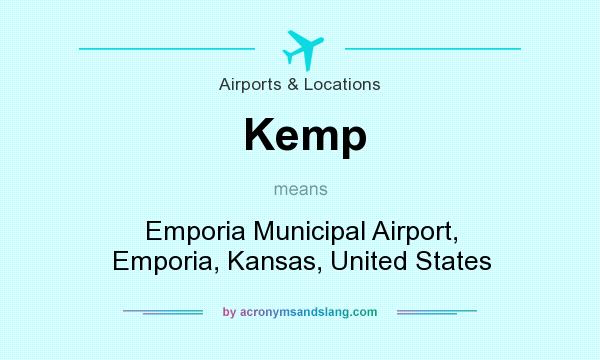What does Kemp mean? It stands for Emporia Municipal Airport, Emporia, Kansas, United States