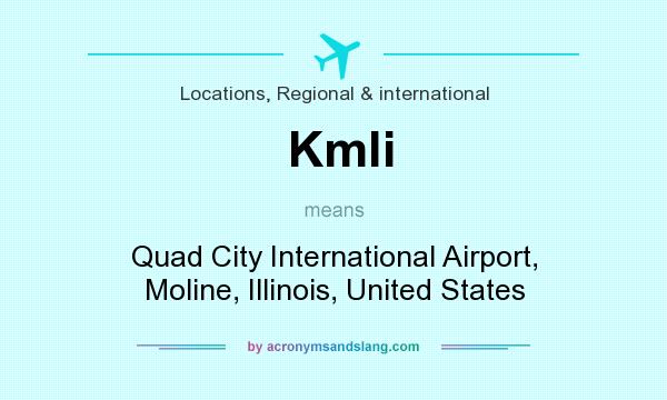 What does Kmli mean? It stands for Quad City International Airport, Moline, Illinois, United States