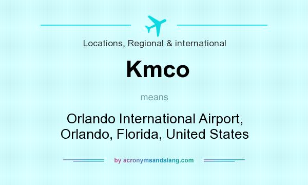 What does Kmco mean? It stands for Orlando International Airport, Orlando, Florida, United States