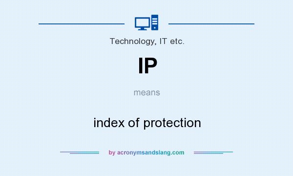 What does IP mean? It stands for index of protection