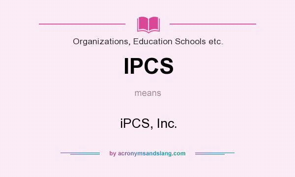 What does IPCS mean? It stands for iPCS, Inc.