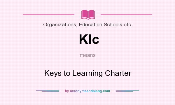 What does Klc mean? It stands for Keys to Learning Charter