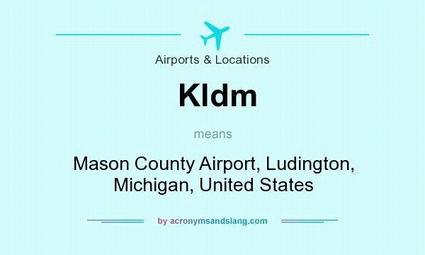 What does Kldm mean? It stands for Mason County Airport, Ludington, Michigan, United States
