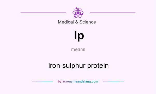 What does Ip mean? It stands for iron-sulphur protein