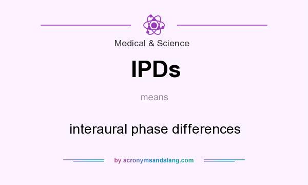 What does IPDs mean? It stands for interaural phase differences