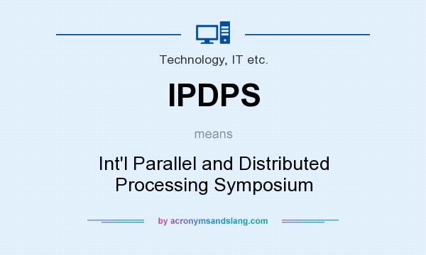 What does IPDPS mean? It stands for Int`l Parallel and Distributed Processing Symposium