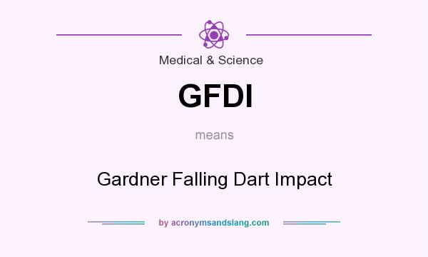 What does GFDI mean? It stands for Gardner Falling Dart Impact