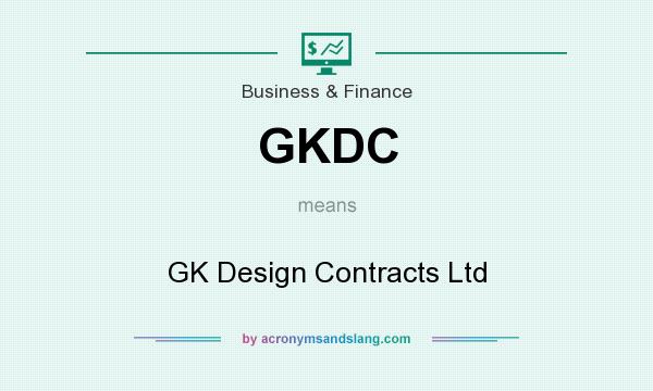 What does GKDC mean? It stands for GK Design Contracts Ltd