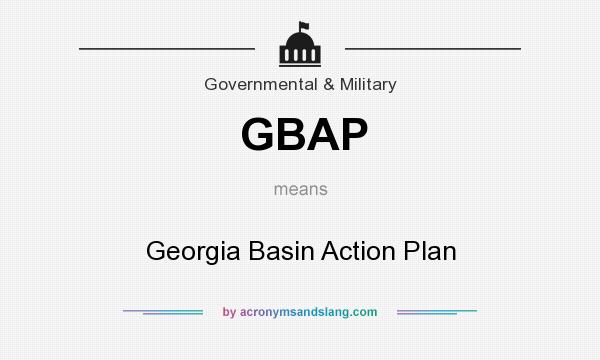 What does GBAP mean? It stands for Georgia Basin Action Plan