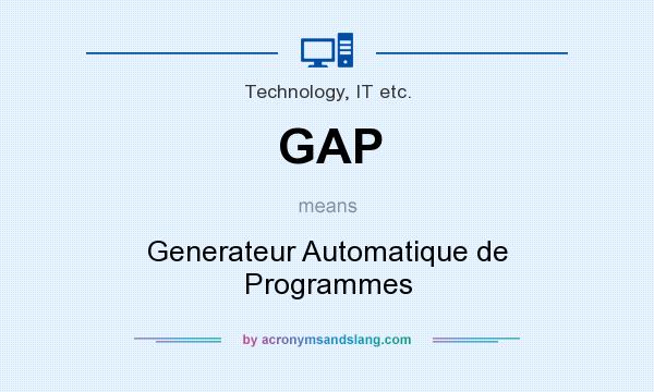 What does GAP mean? It stands for Generateur Automatique de Programmes