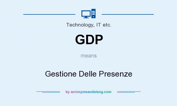 What does GDP mean? It stands for Gestione Delle Presenze