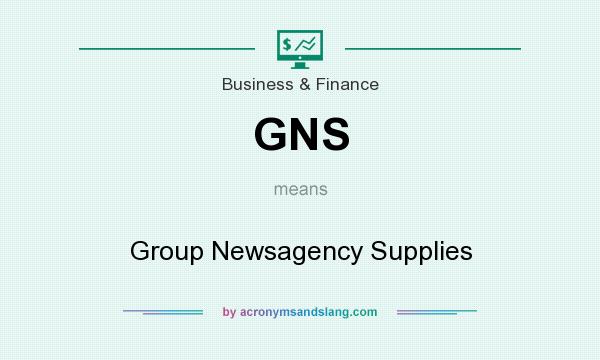 What does GNS mean? It stands for Group Newsagency Supplies