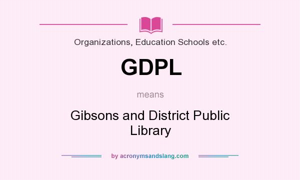 What does GDPL mean? It stands for Gibsons and District Public Library