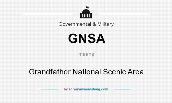 What does GNSA mean? It stands for Grandfather National Scenic Area