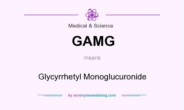 What does GAMG mean? It stands for Glycyrrhetyl Monoglucuronide