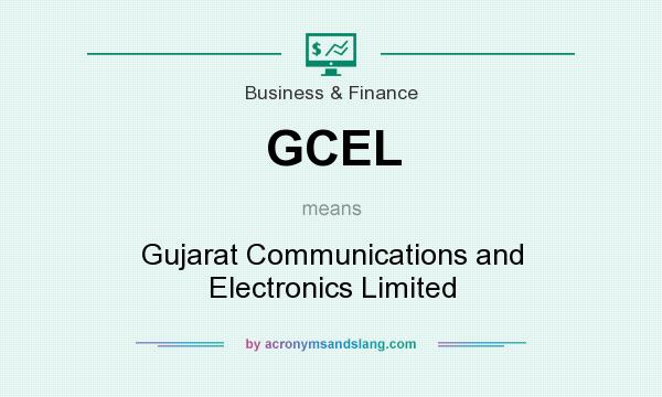 What does GCEL mean? It stands for Gujarat Communications and Electronics Limited