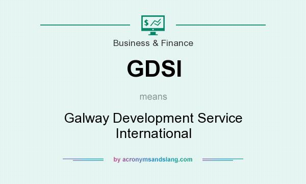 What does GDSI mean? It stands for Galway Development Service International