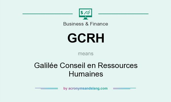 What does GCRH mean? It stands for Galilée Conseil en Ressources Humaines