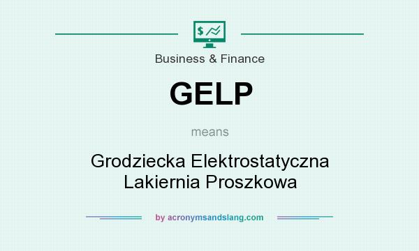 What does GELP mean? It stands for Grodziecka Elektrostatyczna Lakiernia Proszkowa