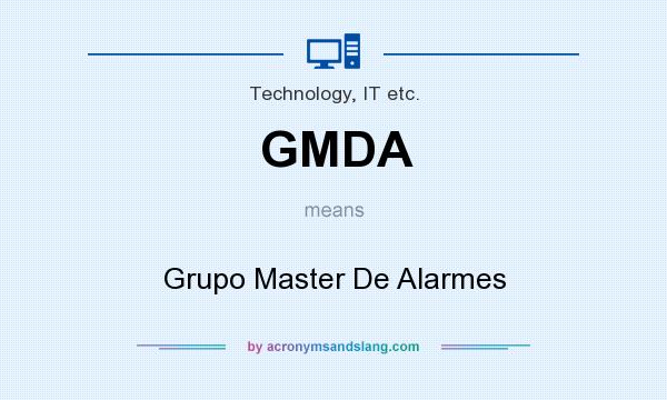 What does GMDA mean? It stands for Grupo Master De Alarmes