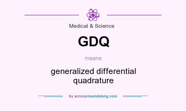 What does GDQ mean? It stands for generalized differential quadrature