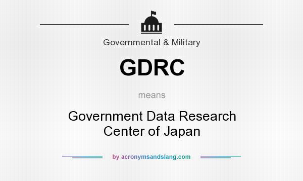 What does GDRC mean? It stands for Government Data Research Center of Japan