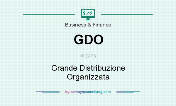 What does GDO mean? It stands for Grande Distribuzione Organizzata