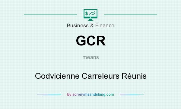 What does GCR mean? It stands for Godvicienne Carreleurs Réunis