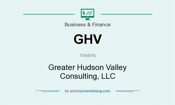 What does GHV mean? It stands for Greater Hudson Valley Consulting, LLC