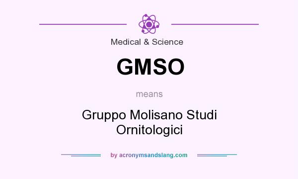 What does GMSO mean? It stands for Gruppo Molisano Studi Ornitologici