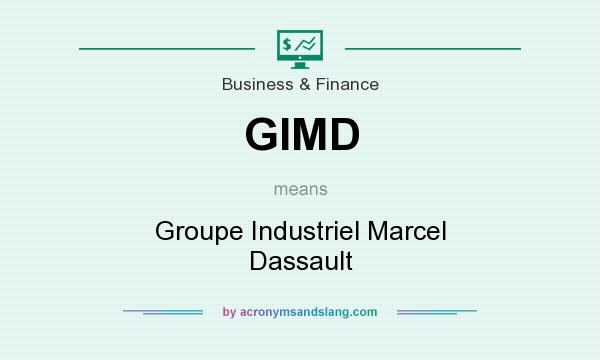 What does GIMD mean? It stands for Groupe Industriel Marcel Dassault