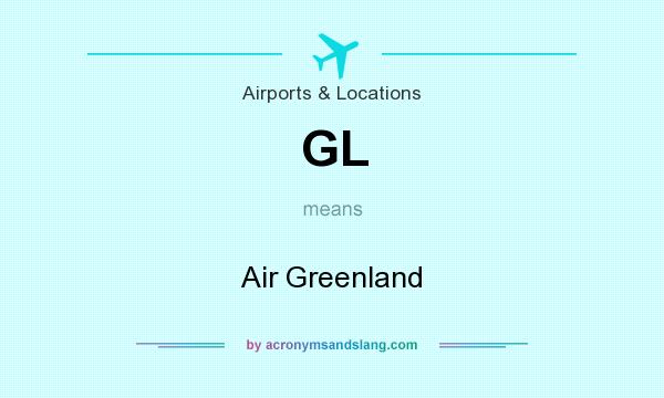 What does GL mean? It stands for Air Greenland