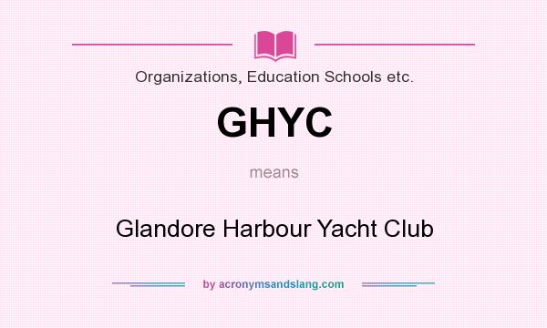 What does GHYC mean? It stands for Glandore Harbour Yacht Club
