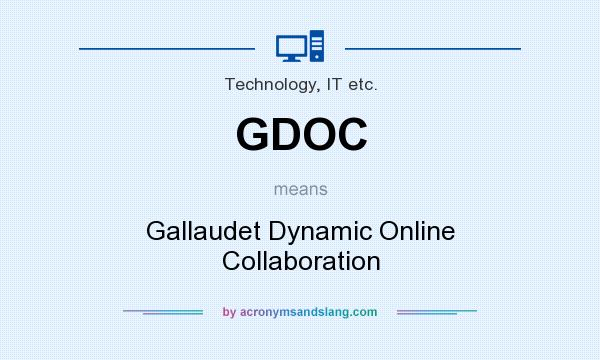What does GDOC mean? It stands for Gallaudet Dynamic Online Collaboration