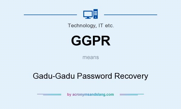 What does GGPR mean? It stands for Gadu-Gadu Password Recovery