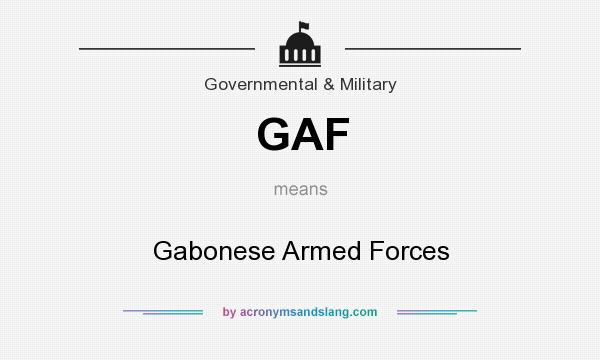 What does GAF mean? It stands for Gabonese Armed Forces