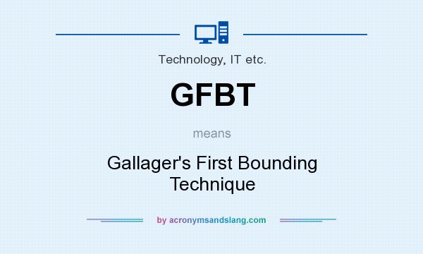 What does GFBT mean? It stands for Gallager`s First Bounding Technique