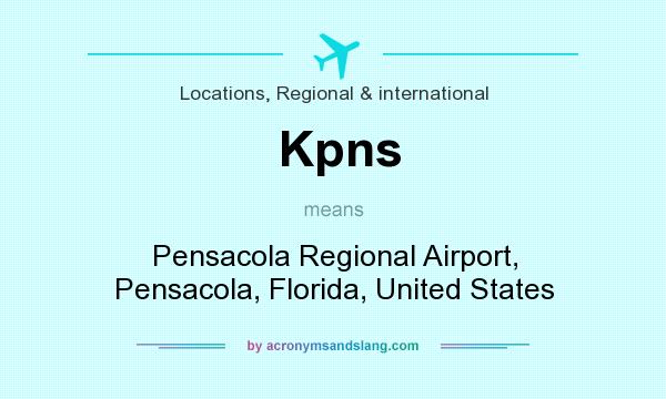 What does Kpns mean? It stands for Pensacola Regional Airport, Pensacola, Florida, United States