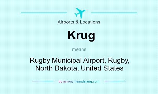 What does Krug mean? It stands for Rugby Municipal Airport, Rugby, North Dakota, United States