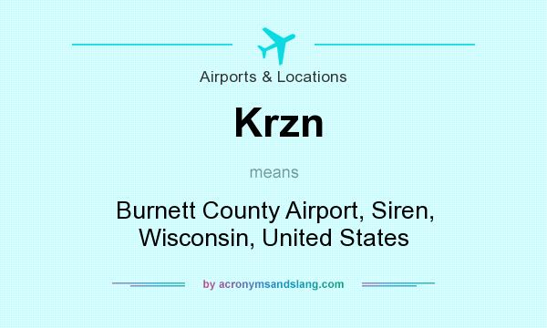 What does Krzn mean? It stands for Burnett County Airport, Siren, Wisconsin, United States