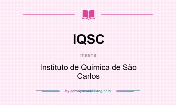 What does IQSC mean? It stands for Instituto de Quimica de São Carlos