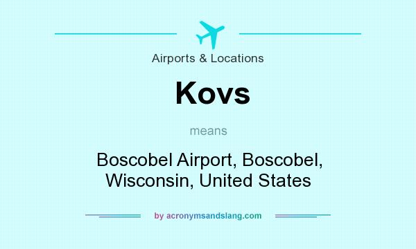 What does Kovs mean? It stands for Boscobel Airport, Boscobel, Wisconsin, United States