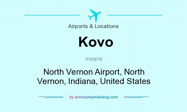 What does Kovo mean? It stands for North Vernon Airport, North Vernon, Indiana, United States