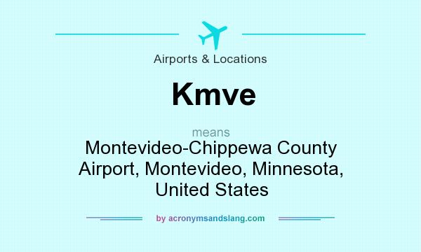 What does Kmve mean? It stands for Montevideo-Chippewa County Airport, Montevideo, Minnesota, United States
